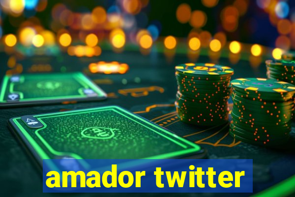 amador twitter